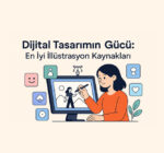En İyi Ücretsiz ve Premium Illüstrasyon Siteleri